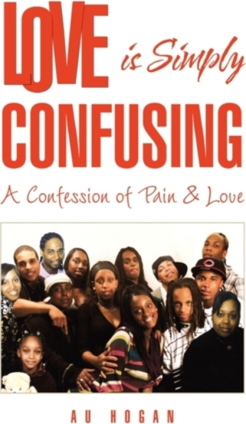 Love is Simply Confusing av Au Hogan (Hardcover)