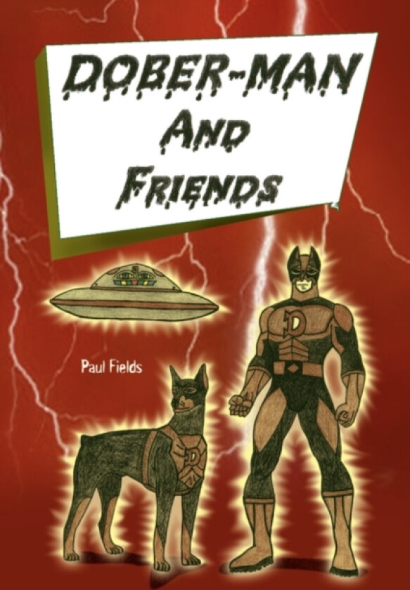 Dober-Man and Friends av Paul Fields (Paperback)