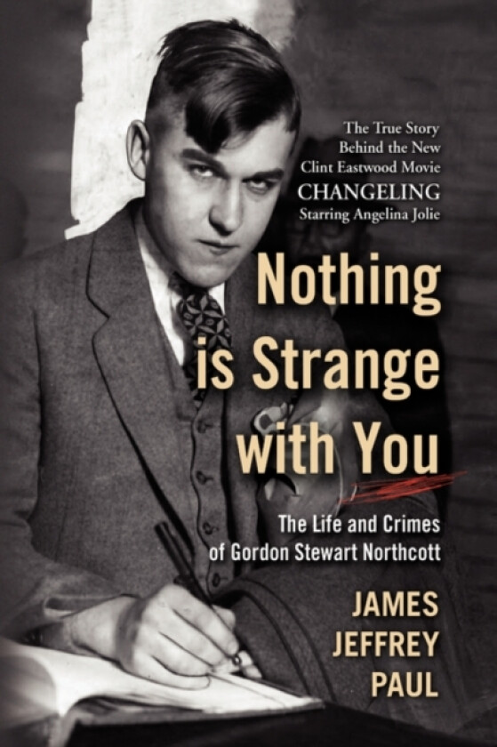 Nothing is Strange with You av James Jeffrey Paul (Hardcover)