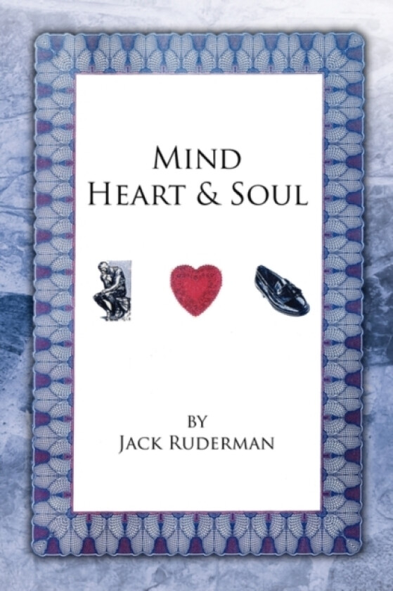 Mind Heart & Soul av Jack Ruderman (Hardcover)