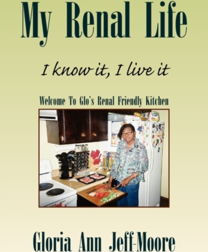 My Renal Life av Gloria Ann Jeff-Moore (Paperback)