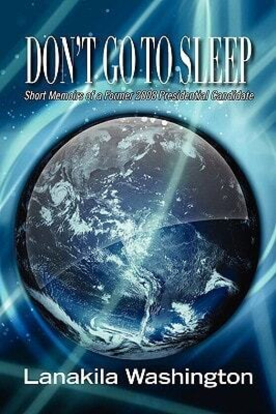 Don't Go to Sleep av Lanakila Washington (Paperback)