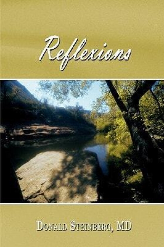 Reflexions av Donald Steinberg MD (Hardcover)