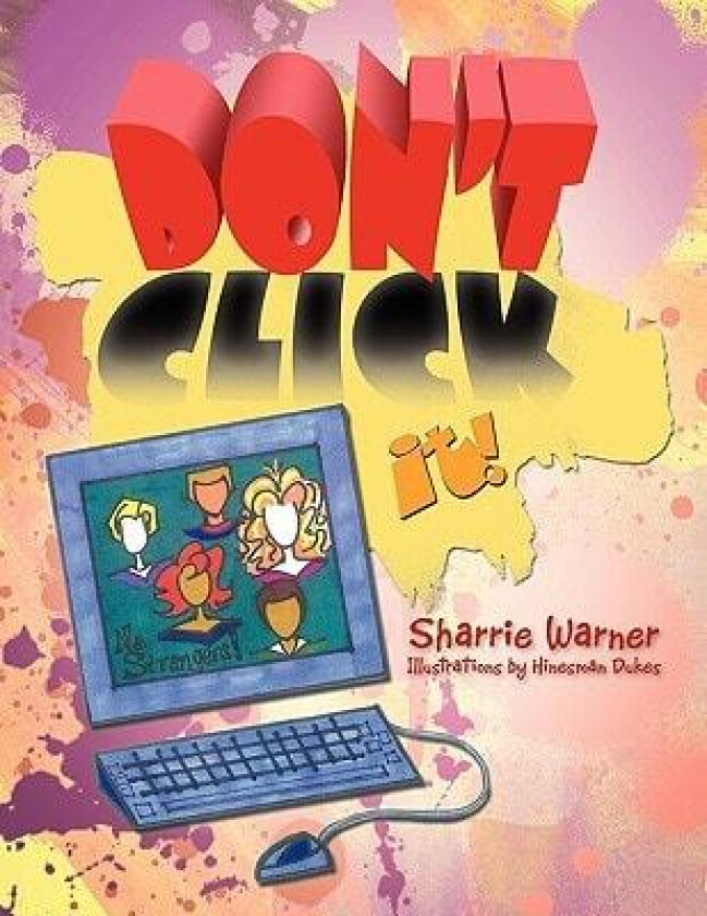 Don't Click It! av Sharrie Warner (Paperback)