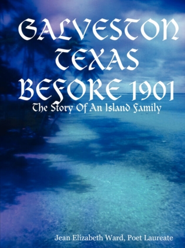 Galveston Texas av Jean Elizabeth Ward (Paperback)