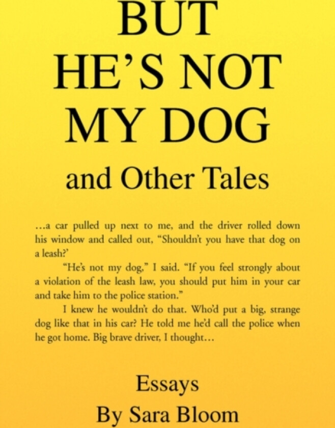 But He's Not My Dog av Sara Bloom (Paperback)