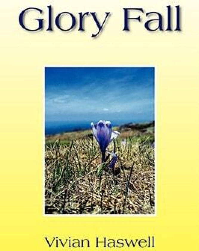 Glory Fall av Vivian Haswell (Paperback)