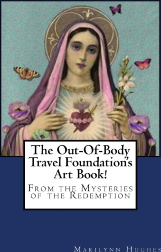 The Out-Of-Body Travel Foundation's Art Book! av Marilynn Hughes (Paperback)