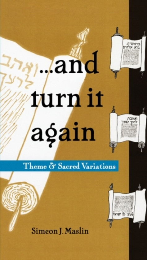 ...and Turn It Again av Simeon J Maslin (Hardcover)