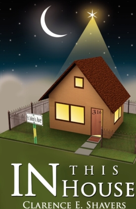In This House av Clarence E Shavers (Hardcover)