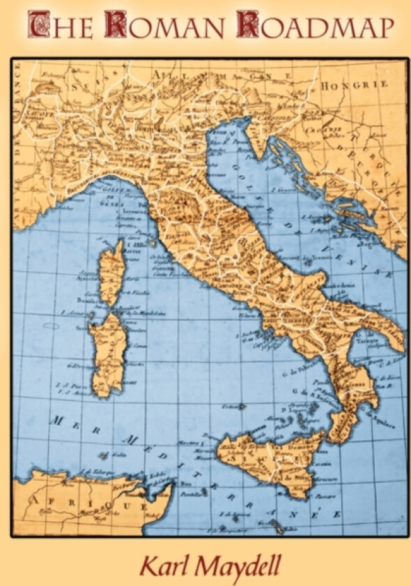 The Roman Roadmap av Karl Maydell (Paperback)