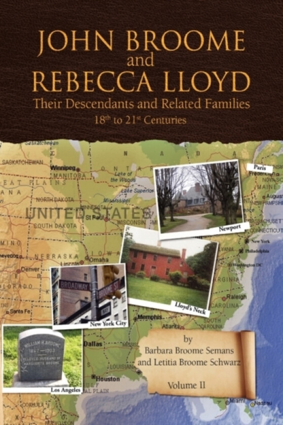 John Broome and Rebecca Lloyd Vol. II av Barbara Broome Semans, Letitia Broome Schwarz (Hardcover)