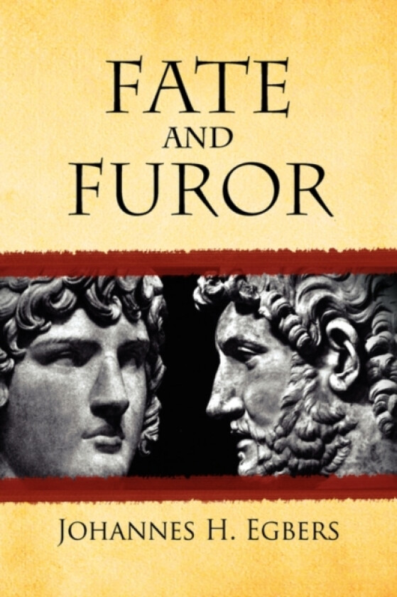 Fate and Furor av Johannes H Egbers (Hardcover)