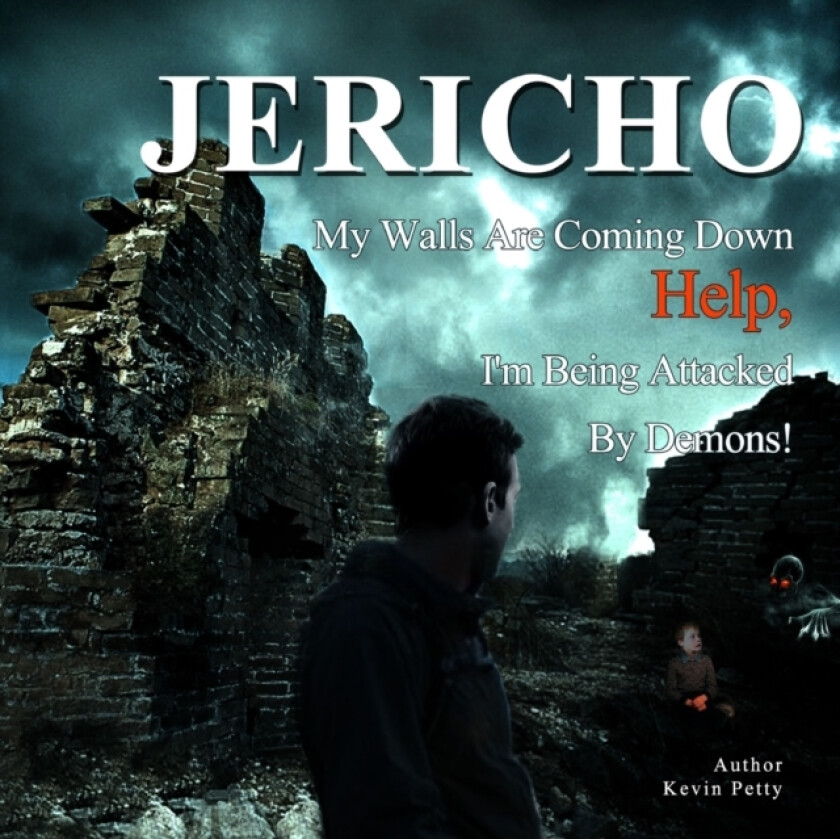 Jericho, My Walls Are Coming Down! av Kevin Petty (Paperback)