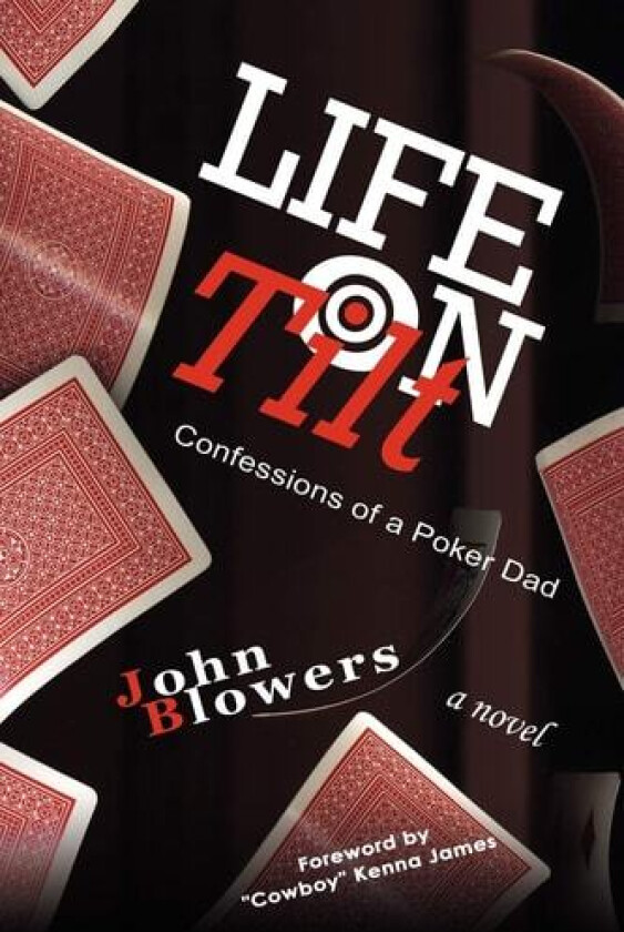 Life on Tilt av John Blowers (Paperback)