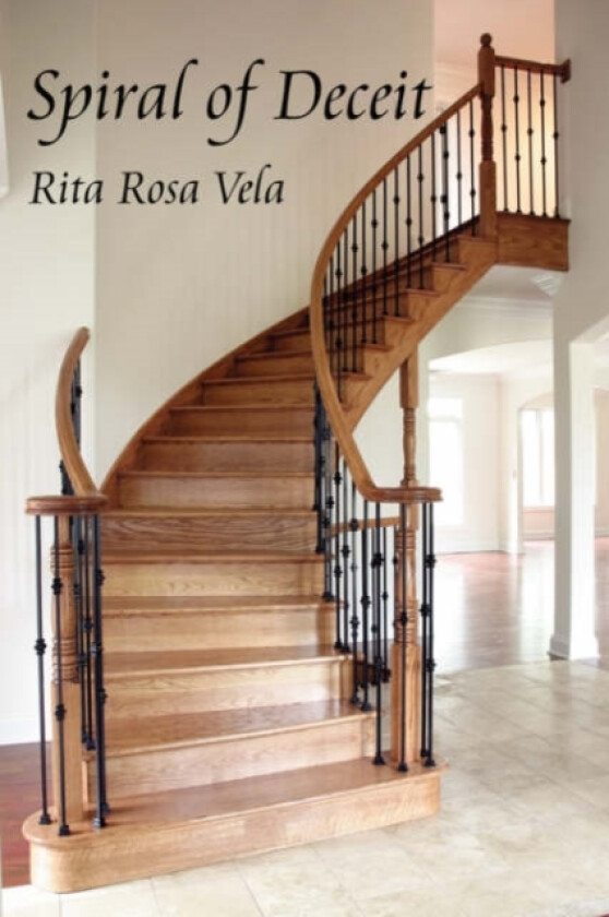 Spiral of Deceit av Rita Rosa Vela (Hardcover)