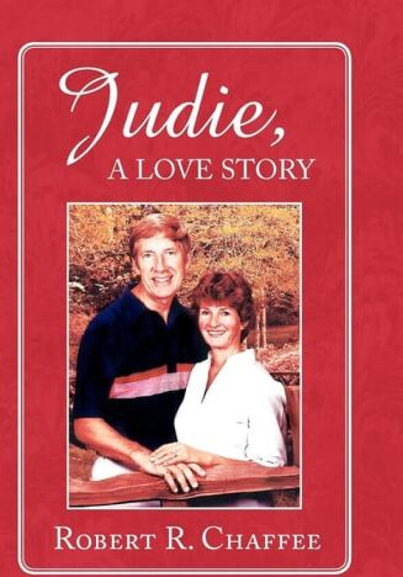 Judie, a Love Story av Robert R. Chaffee (Hardcover)