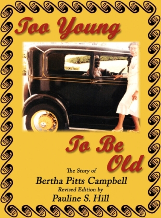 Too Young To Be Old av Pauline S. Hill (Paperback)