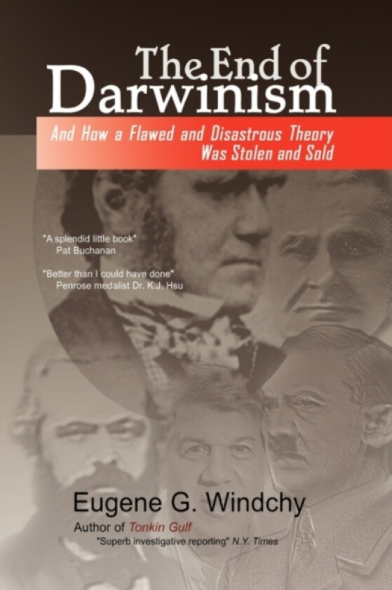 The End of Darwinism av Eugene G Windchy (Hardcover)