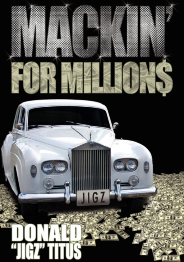 Mackin' For Million$ av Donald 'Jigz" Titus (Paperback)