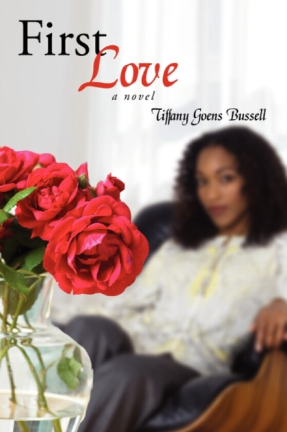 First Love av Tiffany Goens Bussell (Paperback)