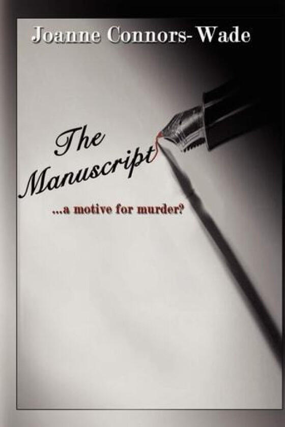The Manuscript av Joanne Connors-Wade (Paperback)