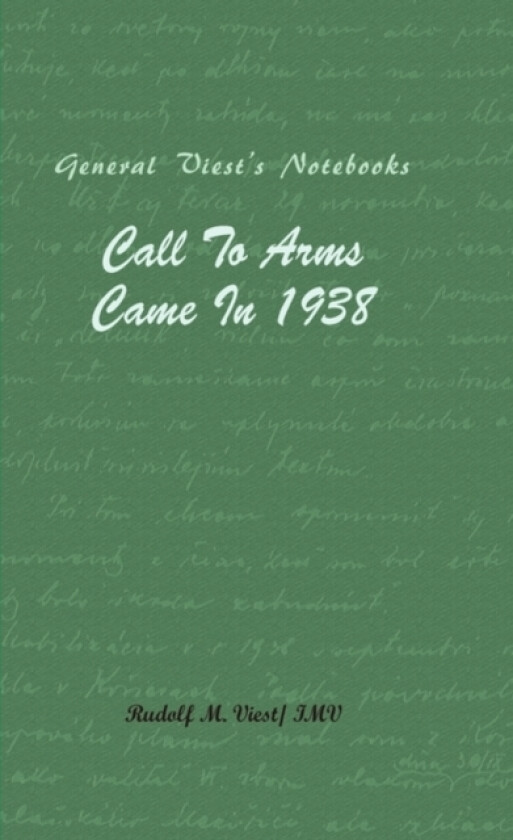 Call to Arms Came in 1938 av Rudolf M Viest / IMV, Rudolf M Viest (Hardcover)
