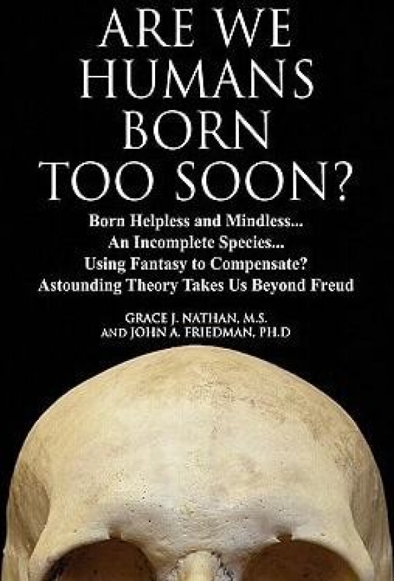 ARE WE HUMANS BORN TOO SOON? av Grace Nathan (Paperback)