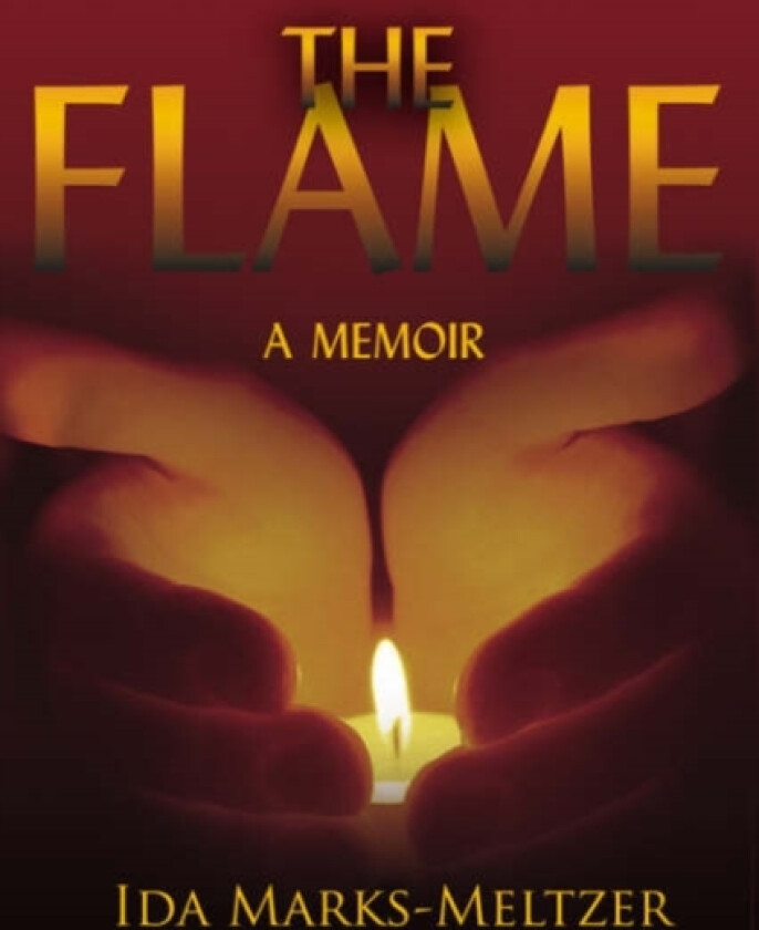 The Flame av Ida Marks-Meltzer (Paperback)