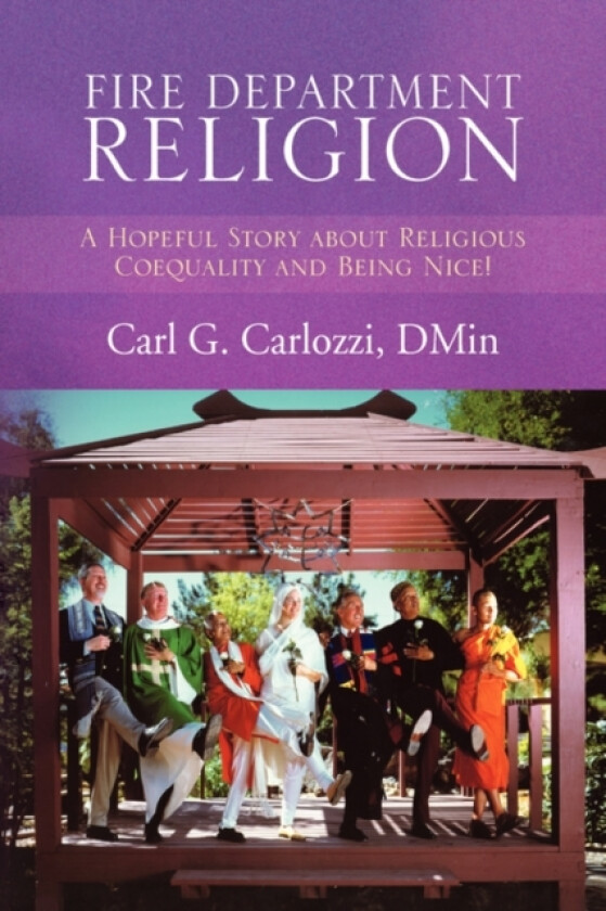 Fire Department Religion av Carl G Carlozzi (Hardcover)