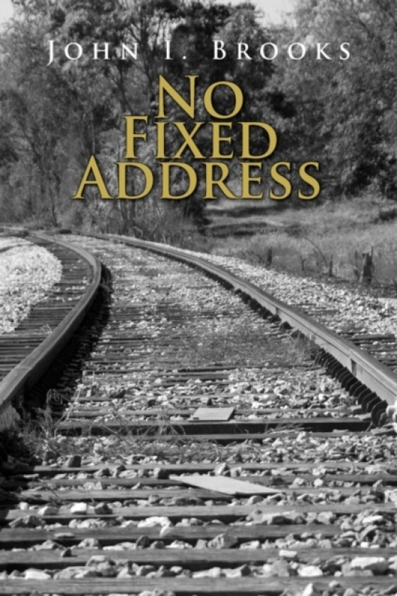 No Fixed Address av John I Brooks (Hardcover)