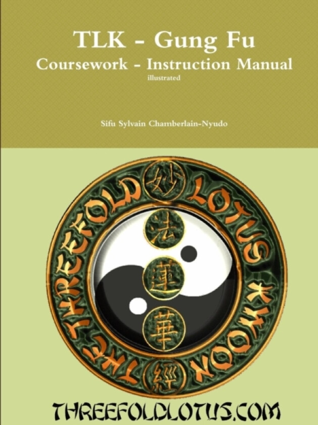 Tlk - Coursework-Instruction Manual av Sifu Sylvain Chamberlain-Nyudo (Paperback)