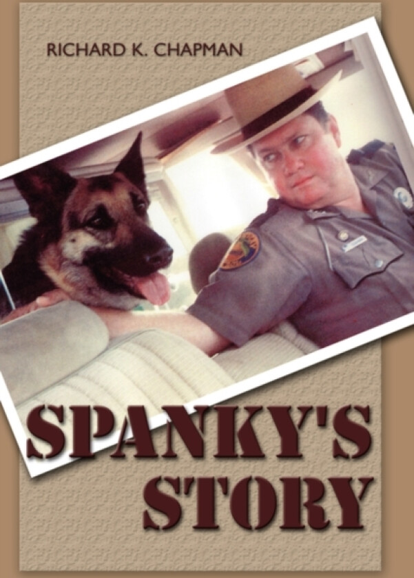 Spanky's Story av Richard K. Chapman (Paperback)