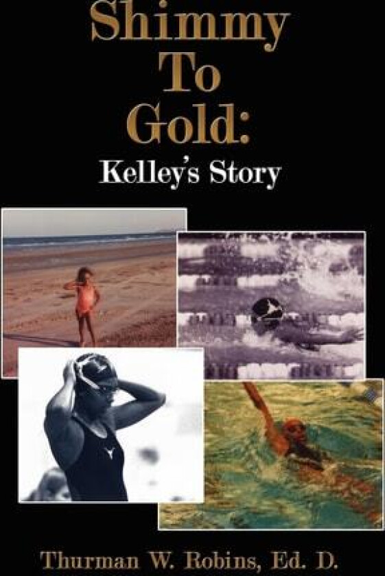 Shimmy To Gold av Thurman W. Robins (Hardcover)