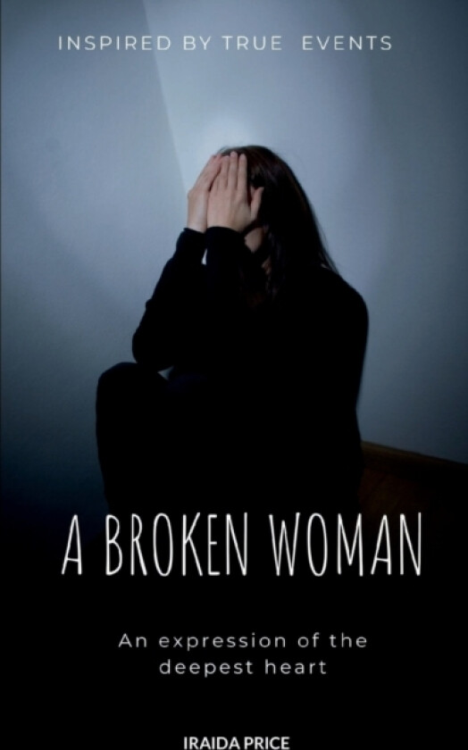 A Broken Woman av Iraida Price (Paperback)