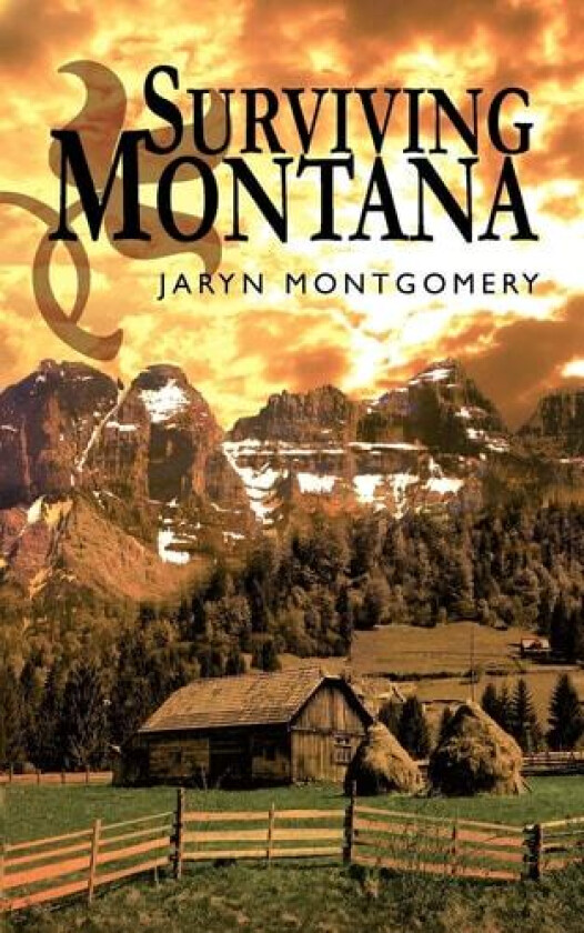 Surviving Montana av Jaryn Montgomery (Paperback)