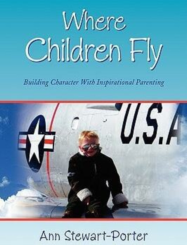 Where Children Fly av Ann Stewart-Porter (Hardcover)