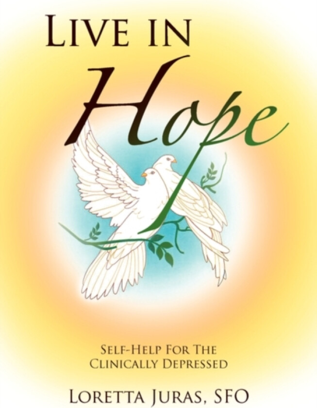 Live in Hope av Loretta Sfo Juras (Hardcover)