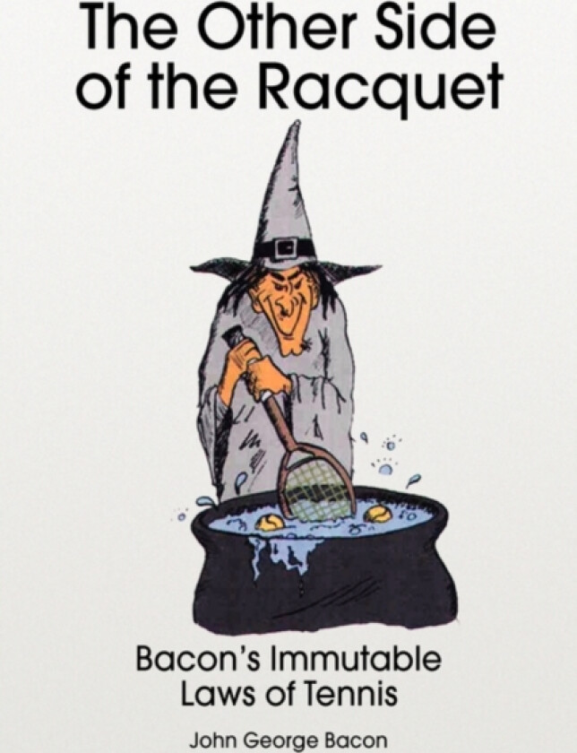The Other Side of the Racquet av John George Bacon (Paperback)