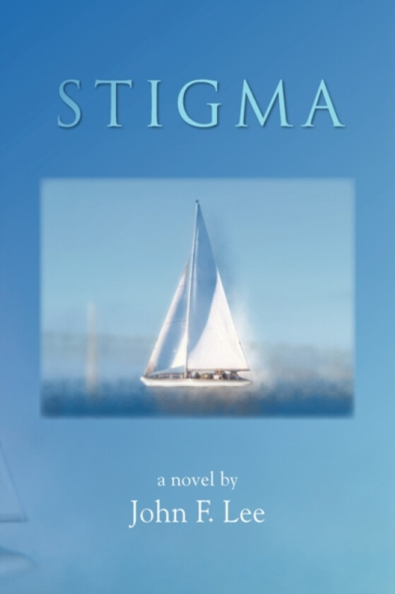 Stigma av John F Lee (Hardcover)