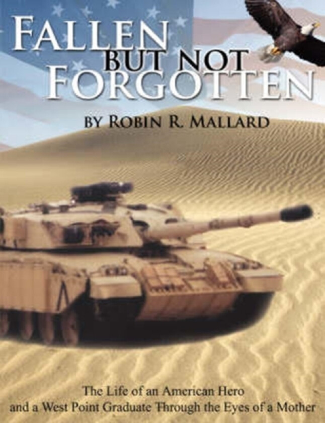 Fallen But Not Forgotten av Robin R. Mallard (Paperback)