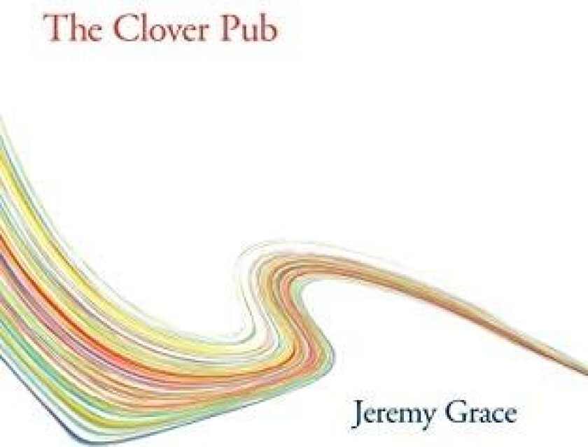 The Clover Pub av Jeremy Grace (Paperback)