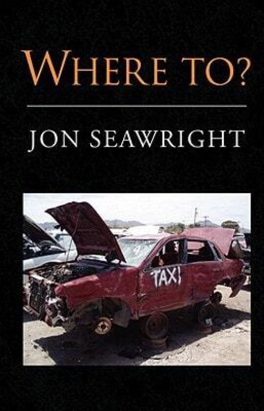 Where To? av Jon Seawright (Paperback)