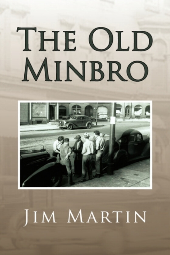 The Old Minbro av Jim Martin (Paperback)