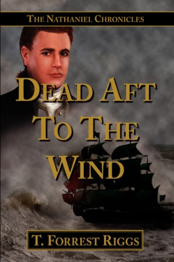 Dead Aft To The Wind av T Forrest Riggs (Hardcover)