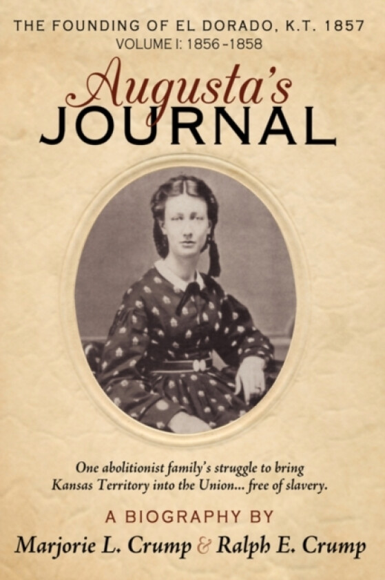 Augusta's Journal av Marjorie L. Crump, Ralph e. Crump (Paperback)
