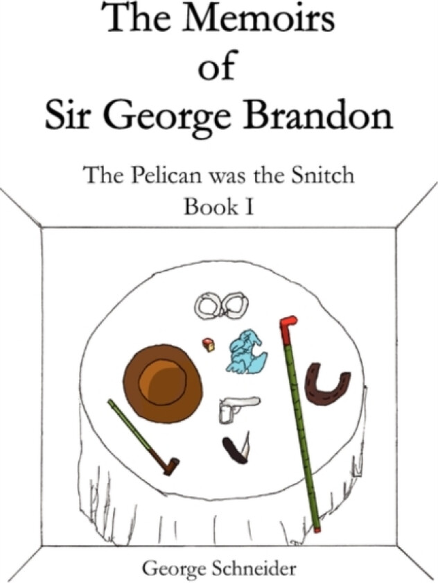 The Memoirs of Sir George Brandon av George JR Schneider (Paperback)
