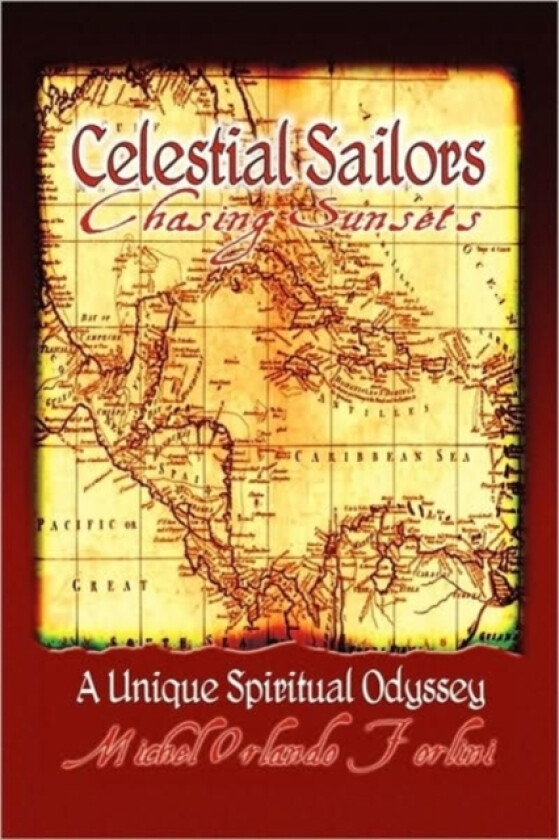 Celestial Sailors, Chasing Sunsets av Michel Orlando Forlini (Paperback)
