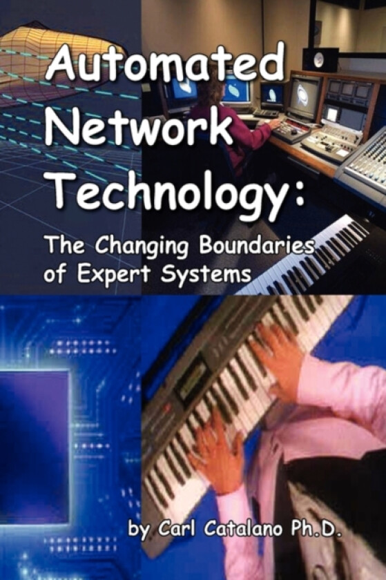 Automated Network Technology av Carl P Catalano (Hardcover)