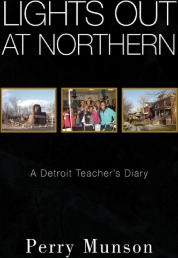 Lights Out at Northern av Perry Munson (Hardcover)